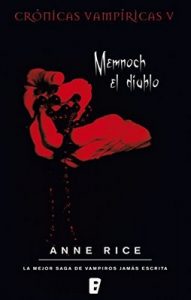 Memnoch el diablo (Crónicas Vampíricas 5): Crónicas Vampíricas V – Anne Rice [ePub & Kindle]