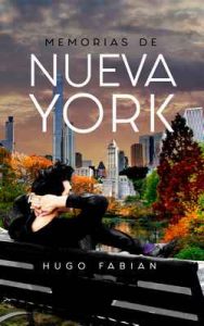 Memorias de Nueva York – Hugo Fabián [ePub & Kindle]