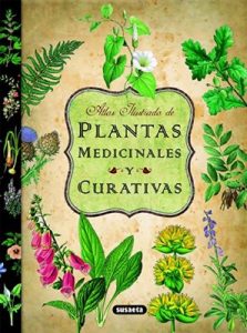 Plantas Medicinales y Curativas (Atlas Ilustrado) – Equipo Susaeta [ePub & Kindle]