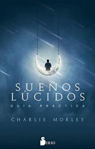 Sueños lucidos – Charlie Morley [ePub & Kindle]