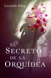 El secreto de la orquídea – Lucinda Riley [ePub & Kindle]
