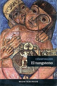 El Tungsteno – César Vallejo [ePub & Kindle]