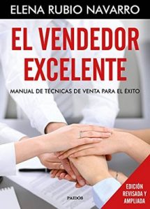 El vendedor excelente: Manual de técnicas de venta para el éxito – Elena Rubio [ePub & Kindle]
