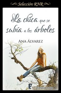 La chica que se subía a los árboles – Ana Álvarez [ePub & Kindle]