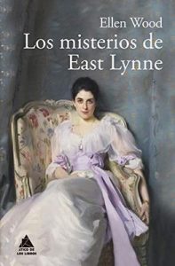 Los misterios de East Lynne (Ático Clásicos nº 7) – Ellen Wood, Joan Eloi Roca [ePub & Kindle]