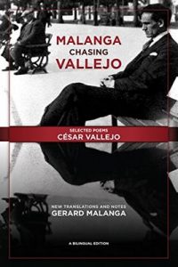 Malanga Chasing Vallejo: Selected Poems: César Vallejo: New Translations and Notes: Gerard Malanga – César Vallejo, Gerard Malanga [ePub & Kindle] [English]