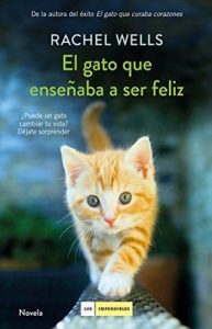 El gato que enseñaba a ser feliz – Rachel Wells [ePub & Kindle]