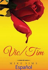 Vic/Tim (Vickie Series nº 4) –  Mike Sims, Maria Guzman Miguel [ePub & Kindle]