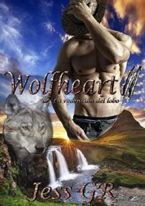 Wolfheart: La redención del lobo (Bilogía Wolfheart nº 2) – Jess GR [ePub & Kindle]
