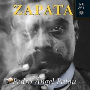 Zapata – Pedro Ángel Palou [Narrado por Óscar Gómez] [Audiolibro] [Español]