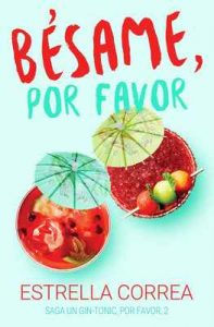 Bésame, por favor (Un Gin-Tonic, por favor n°2) – Estrella Correa, Nina Minina [ePub & Kindle]