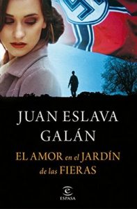 El amor en el Jardín de las Fieras – Juan Eslava Galán [ePub & Kindle]