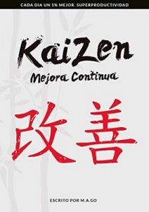 Kaizen: Mejora Continua: Cada día un 1% mejor. Superproductividad – M.A. Go [ePub & Kindle]