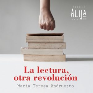 La lectura, otra revolución – María Teresa Andruetto [Narrado por Yamila Garretta] [Audiolibro] [Español]