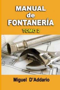 Manual de fontanería: Tomo 2 – Miguel D’Addario [ePub & Kindle]