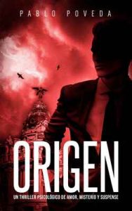 Origen: Un thriller psicológico de amor, misterio y suspense (Suspenso romántico nº 7) – Pablo Poveda [ePub & Kindle]