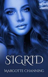 Sigrid: Una historia de Amor, Romance y Pasión de Vikingos – Margotte Channing [ePub & Kindle]