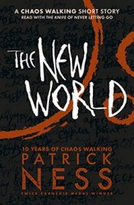 The New World: A Chaos Walking Short Story – Patrick Ness [ePub & Kindle] [English]