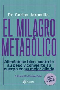 El milagro metabólico – Carlos Jaramillo [ePub & Kindle]