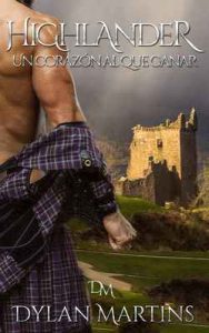 Highlander: Un corazón al que ganar – Dylan Martins [ePub & Kindle]