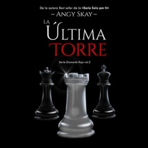 La última torre – Angy Skay [Narrado por Gloria Tarridas, Marta García, Jonás Merino] [Audiolibro]