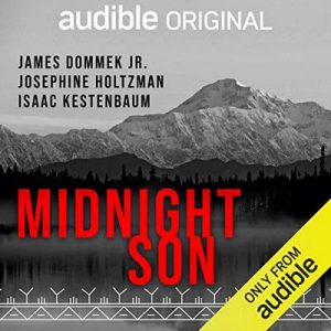 Midnight Son – James Dommek Jr., Josephine Holtzman, Isaac Kestenbaum [Narrado por James Dommek Jr.] [Audiolibro] [English]