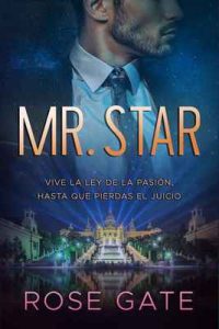 Mr. Star: Vive la ley de la pasión, hasta que pierdas el juicio (SPEED nº 5) – Rose Gate [ePub & Kindle]
