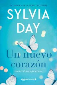 Un nuevo corazón – Sylvia Day [ePub & Kindle]