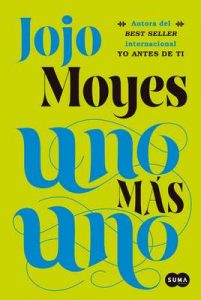 Uno más uno – Jojo Moyes [ePub & Kindle]