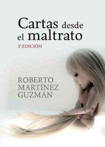 Cartas desde el maltrato: Diario textual de una mujer maltratada – Roberto Martínez Guzmán [ePub & Kindle]