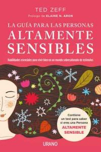 La guía para las Personas Altamente Sensibles (Crecimiento personal) – Ted Zeff, Silvia Alemany Vilalata [ePub & Kindle]
