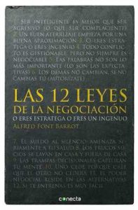 Las 12 leyes de la negociación: O eres estratega o eres un ingenuo – Alfred Font Barrot [ePub & Kindle]