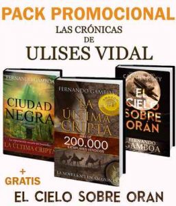 Pack Promo La última cripta y Ciudad Negra: + El cielo sobe Orán (Las crónicas de Ulises Vidal) – Fernando Gamboa [ePub & Kindle]