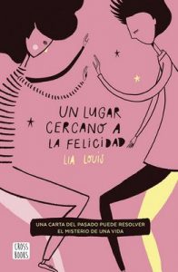 Un lugar cercano a la felicidad (Edición española) – Lia Louis, Mariana Hernández Cruz [ePub & Kindle]