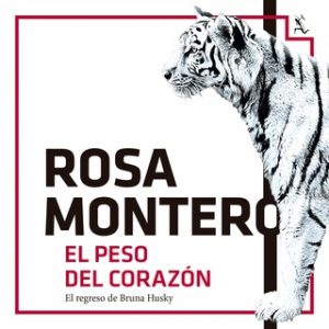 El peso del corazón – Rosa Montero [Narrado por Jordi Boixaderas, Neus Sendra] [Audiolibro]