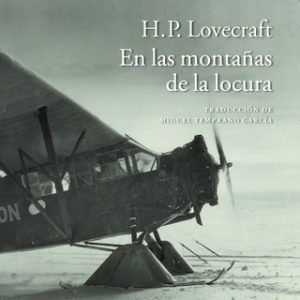 En las montañas de la locura – H.P. Lovecraft [Narrado por Enric Puig] [Audiolibro]