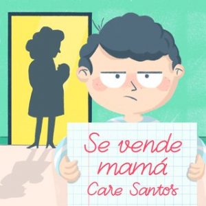 Se vende mamá – Care Santos [Narrado por Carla Mercader] [Audiolibro]