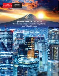 The Economist (Corporate Network) – Japan’s Next Decade, Opportunities for economy and society after the 2020 Tokyo Olympics [PDF]
