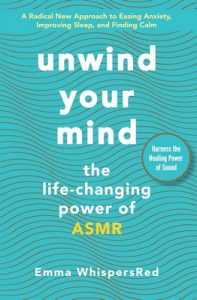 Unwind Your Mind (Emma WhispersRed ASMR) – Emma WhispersRed [ePub & Kindle] [English]