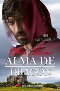 Alma de dragón (Pasión escocesa nº 2) – Mita Marco [ePub & Kindle]
