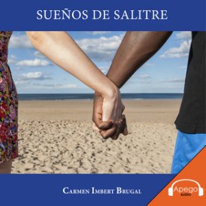 Sueños de Salitre – Carmen Imbert Brugal [Narrado por Carmen Imbert Brugal] [Audiolibro] [Español]