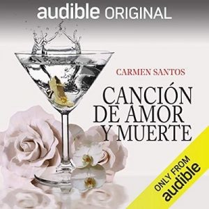 Canción de Amor y de Muerte – Carmen Santos [Narrado por Pilar Corral] [Audiolibro]