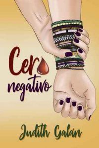 Cero negativo – Judith Galán [ePub & Kindle]