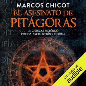 El Asesinato de Pitágoras – Marcos Chicot [Narrado por Juan Magraner] [Audiolibro] [Español]