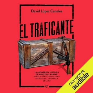 El Traficante – David López Canales [Narrado por Luis Manuel Ávila] [Audiolibro] [Español]