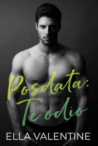 Posdata te odio (Reedición) – Ella Valentine [ePub & Kindle]