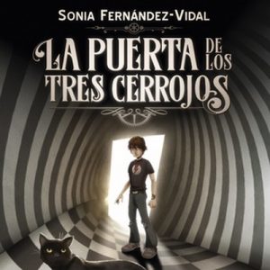 La puerta de los tres cerrojos – Sónia Fernández-Vidal [Narrado por Emilio Bianchi] [Audiolibro] [Español]