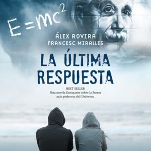 La última respuesta – Álex Rovira, Francesc Miralles [Narrado por Juan Magraner] [Audiolibro] [Español]