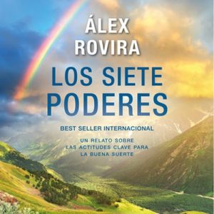 Los siete poderes – Álex Rovira [Narrado por Abel Folck] [Audiolibro] [Español]