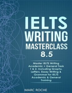 IELTS 8.5 IELTS Vocabulary Masterclass. Phrasal Verbs, Essay Vocabulary, Graph Vocabulary – Marc Roche, IELTS Vocabulary Consultants [PDF] [English]